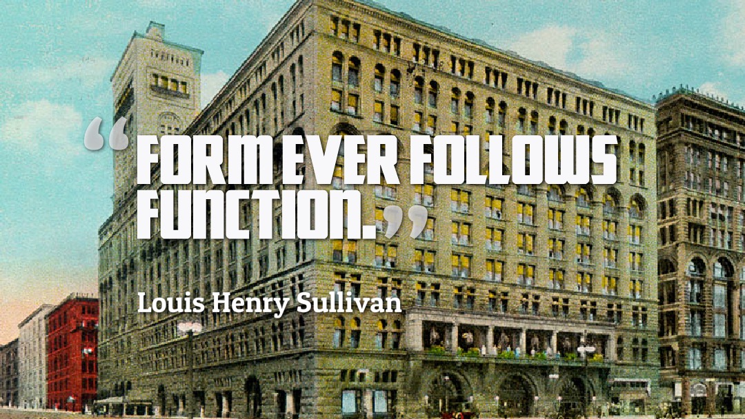 photo of Chicago's Auditorium Building with text Louis Henry Sullivan said form ever follows function